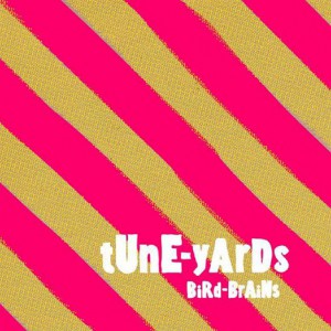 Tune-Yards-Bird-Brains