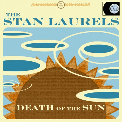 The Stan Laurels - Death of the Sun