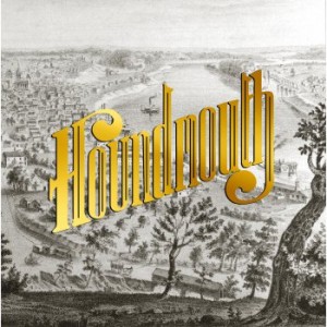 houndmouth_from_the_hills_below_the_city