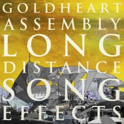Goldheart Assembly Album Long Distance Song Effects