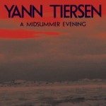 For Folk's Sake | Yann Tiersen | A Midsummer Evening