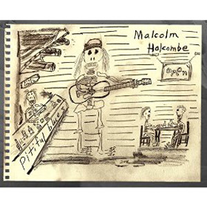 Malcolm-Holcombe-Pitiful-Blues