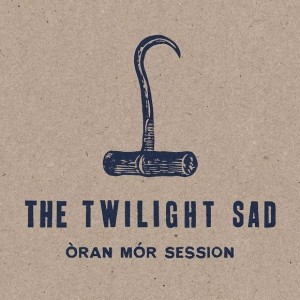 Twilight-Sad-Oran-Mor-Session-600x600