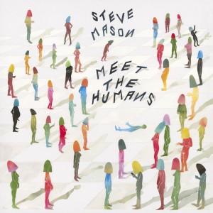 3 - stevemason_meetthehumans